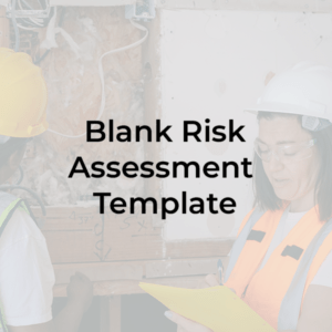 Two people carrying out a risk assessment with text overlaid saying blank risk assessment template