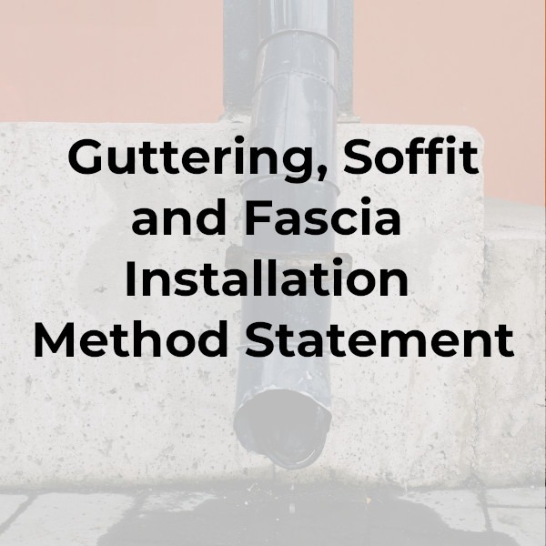 Guttering, Soffit and Fascia Installation Method Statement Safety Place