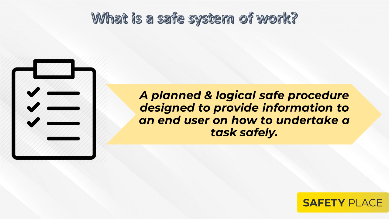 What is a safe system of work