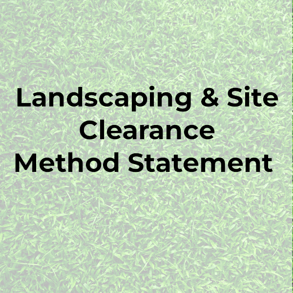 Landscaping and Site Clearance Method Statement Safety Place