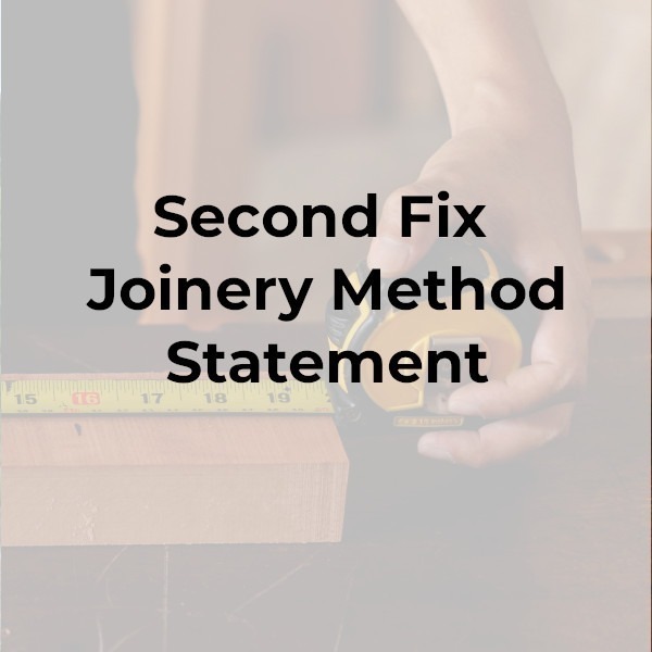 Second Fix Joinery Method Statement Safety Place