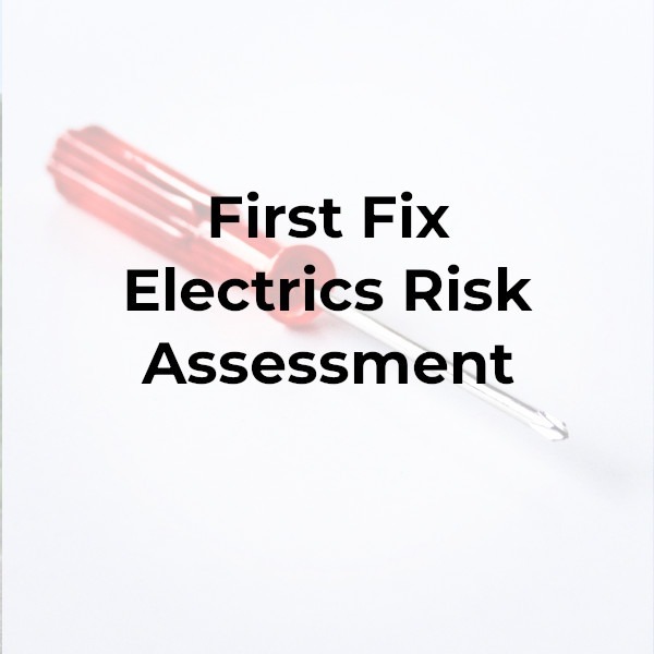 First Fix Electrics Risk Assessment - Safety Place