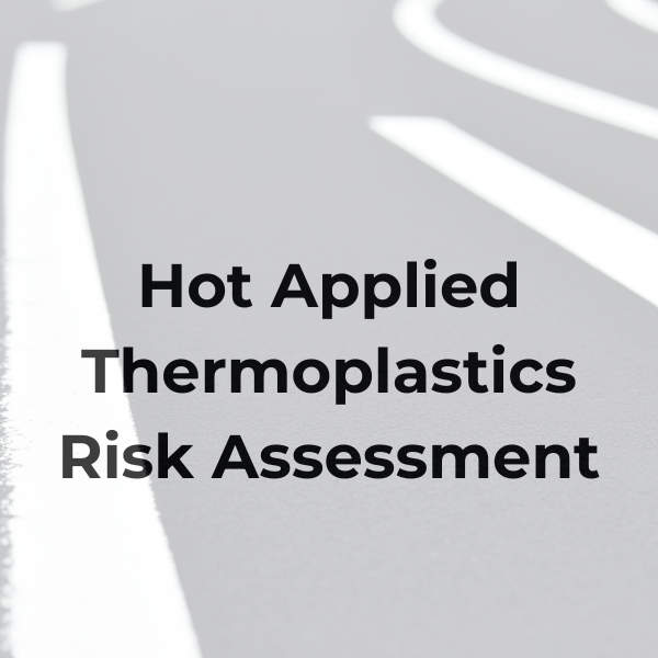 Hot Applied Thermoplastics Risk Assessment - Safety Place